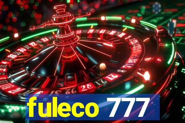 fuleco 777