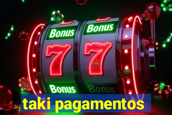 taki pagamentos