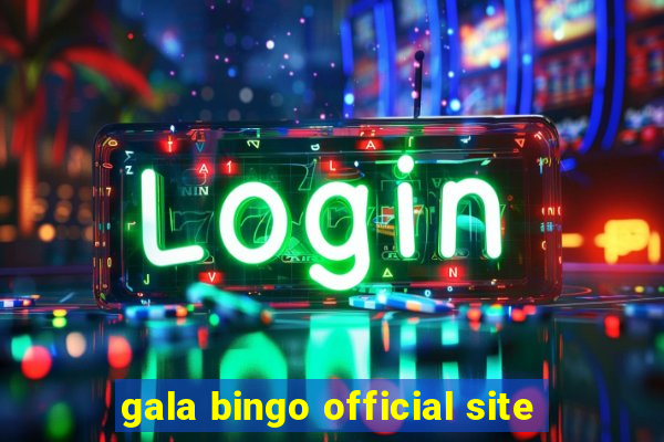 gala bingo official site