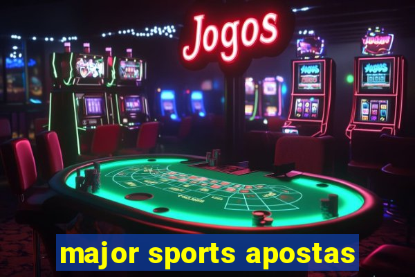 major sports apostas