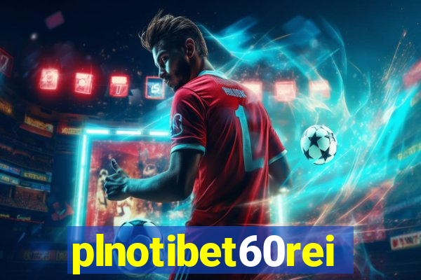 plnotibet60rei