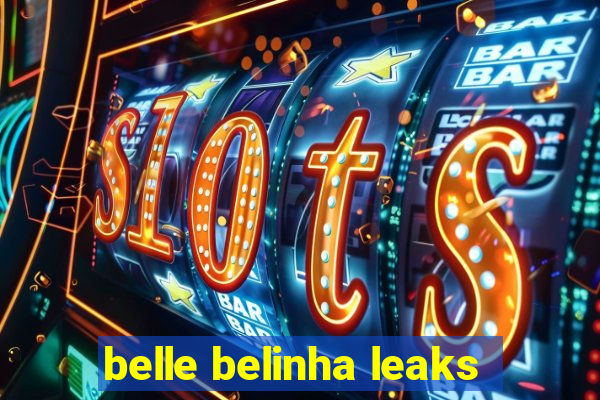 belle belinha leaks