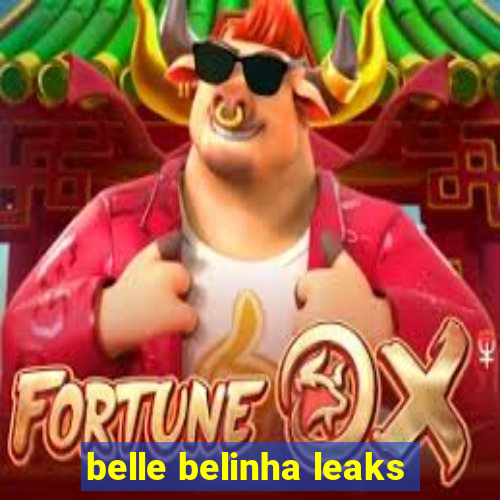 belle belinha leaks