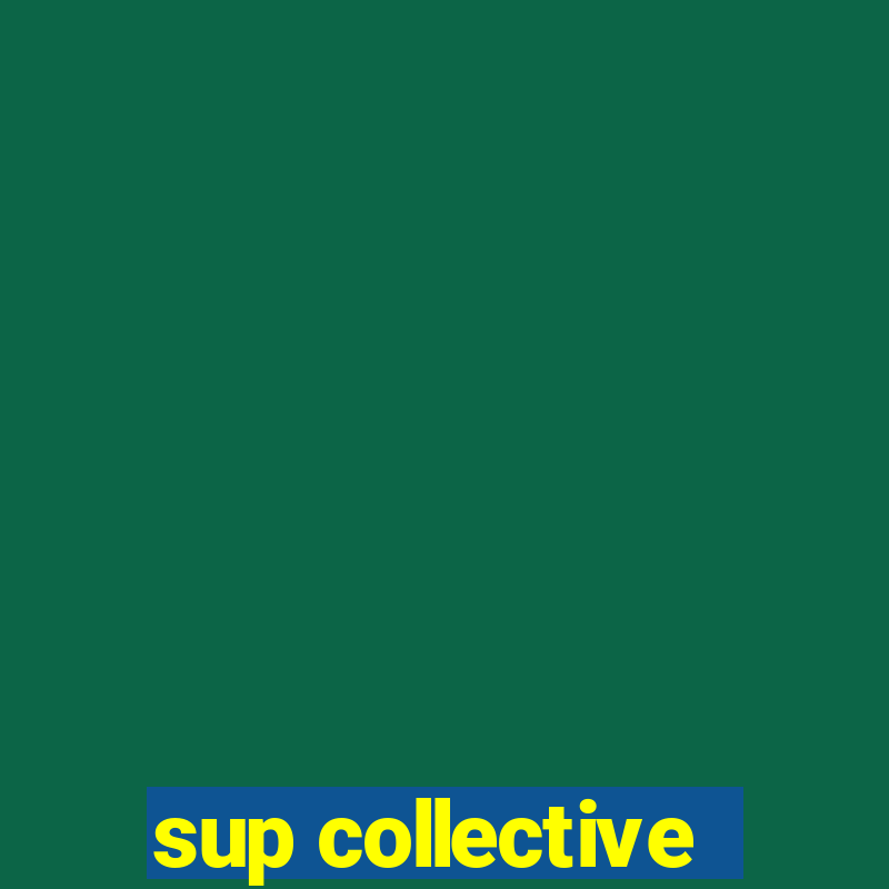 sup collective