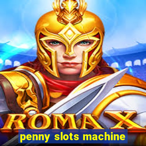 penny slots machine