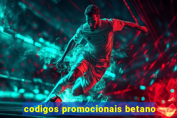 codigos promocionais betano