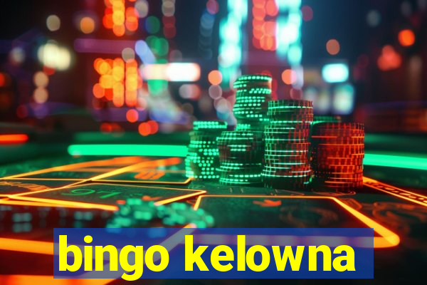 bingo kelowna