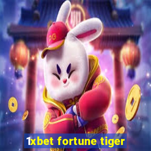 1xbet fortune tiger