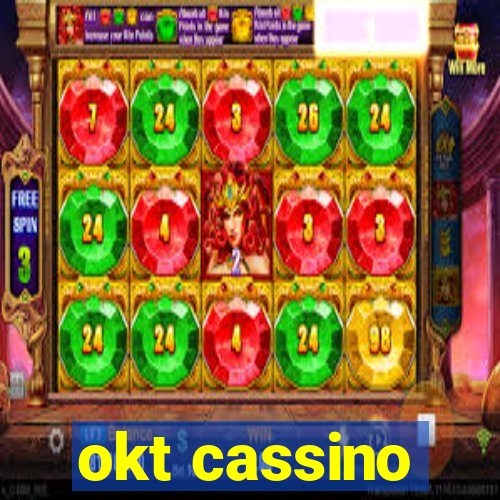 okt cassino