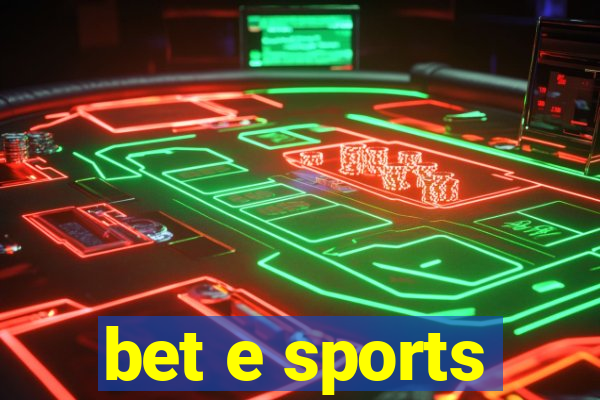 bet e sports