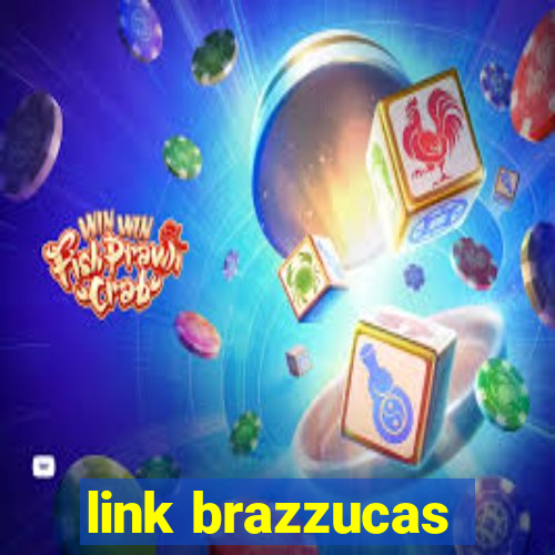 link brazzucas