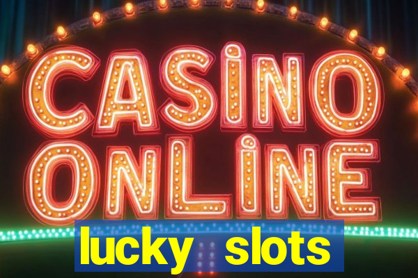 lucky slots download apk