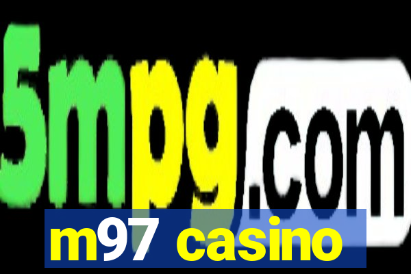 m97 casino