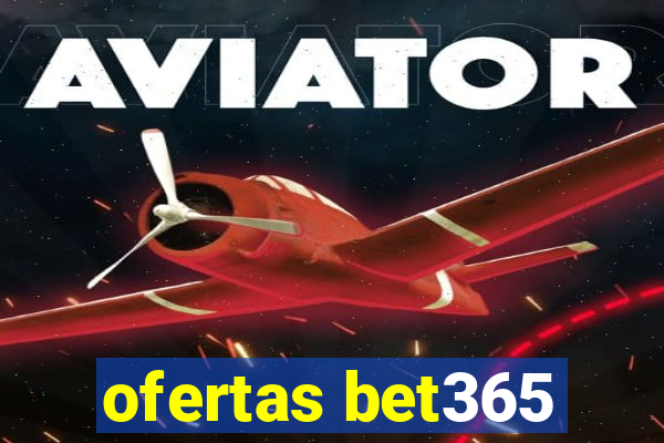 ofertas bet365