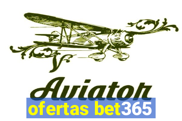 ofertas bet365