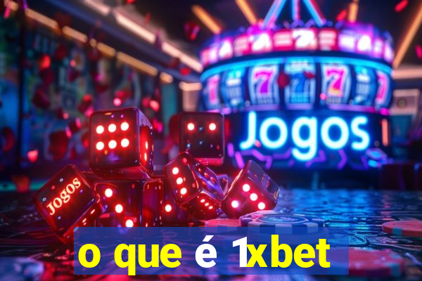 o que é 1xbet