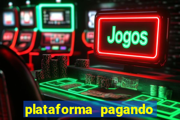 plataforma pagando no cadastro cassino