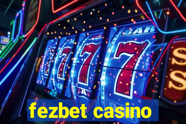 fezbet casino