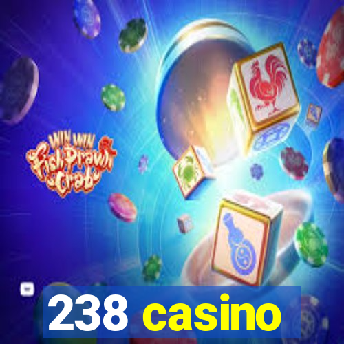 238 casino