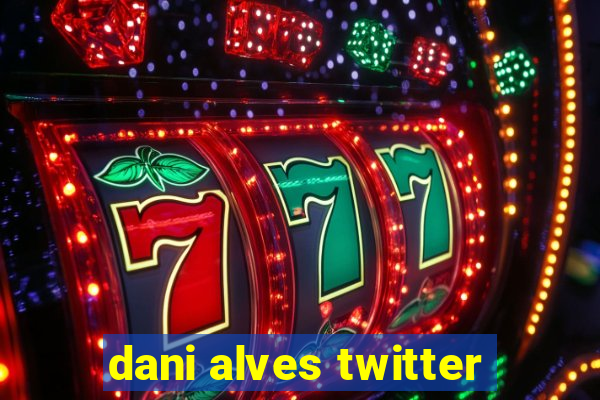 dani alves twitter