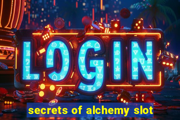 secrets of alchemy slot