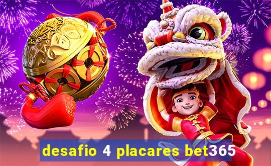 desafio 4 placares bet365