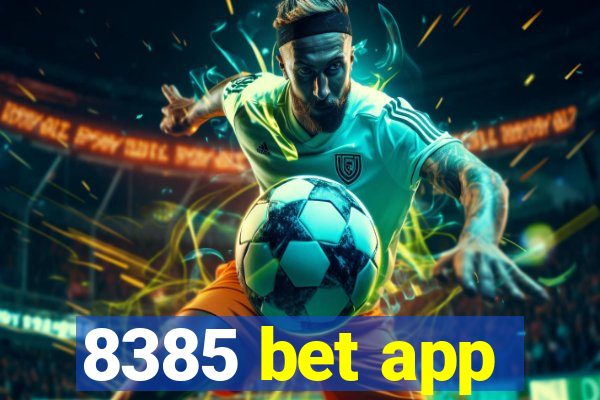 8385 bet app