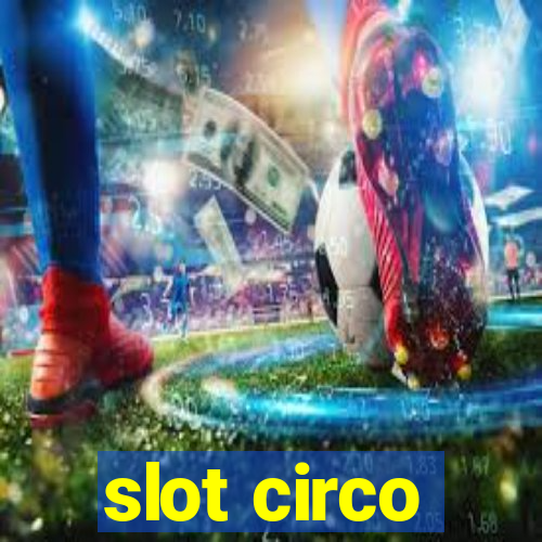 slot circo