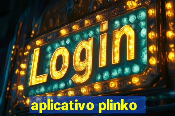 aplicativo plinko