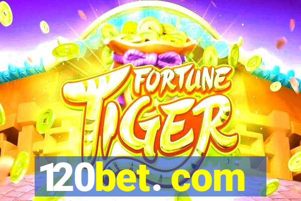 120bet. com