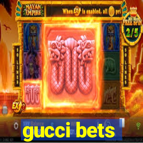 gucci bets