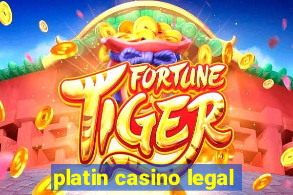 platin casino legal