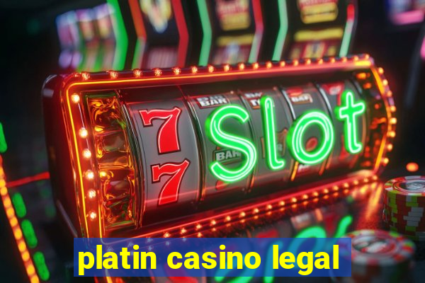 platin casino legal