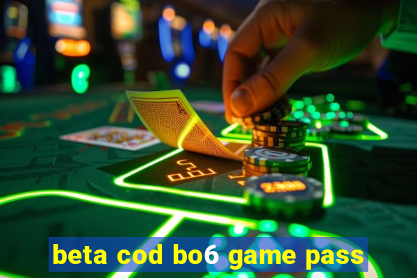 beta cod bo6 game pass