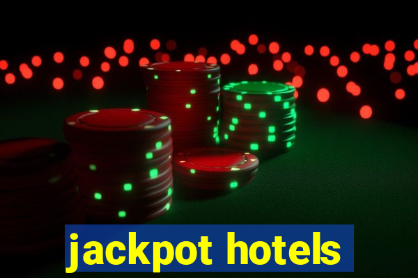 jackpot hotels