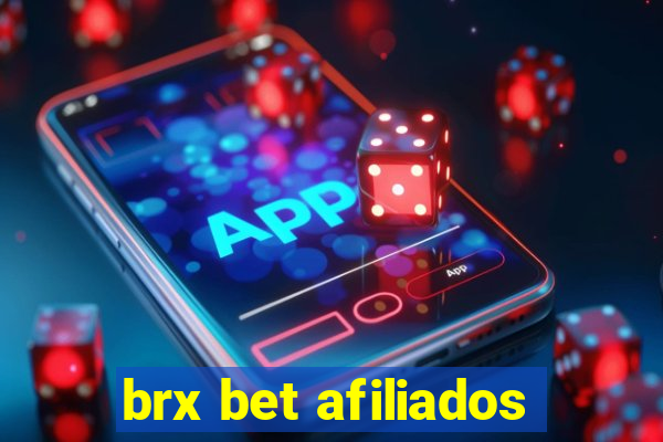 brx bet afiliados