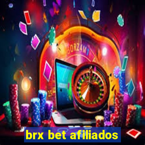 brx bet afiliados