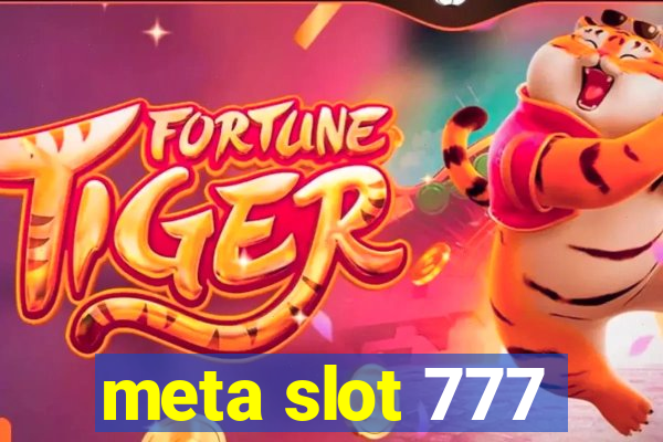 meta slot 777