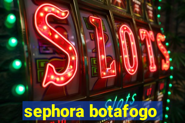 sephora botafogo