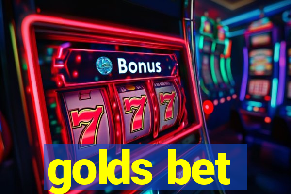 golds bet