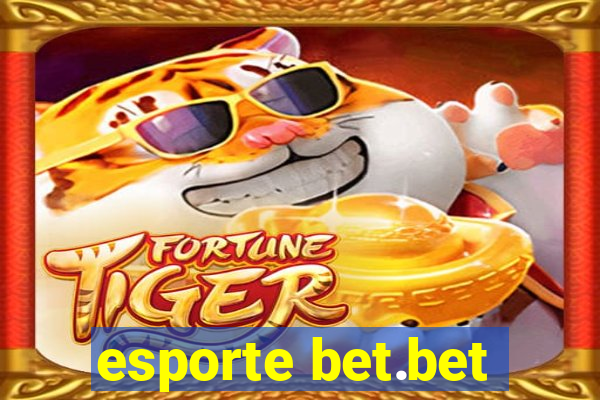 esporte bet.bet