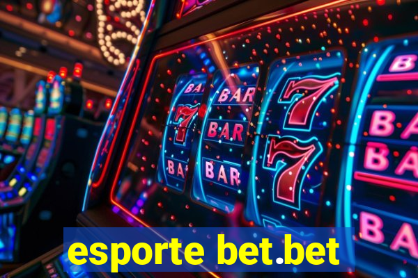 esporte bet.bet