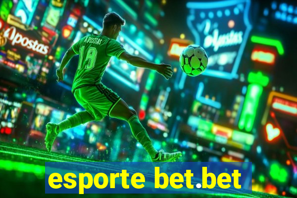 esporte bet.bet