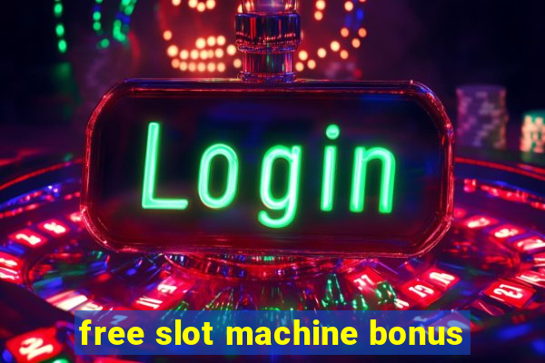 free slot machine bonus