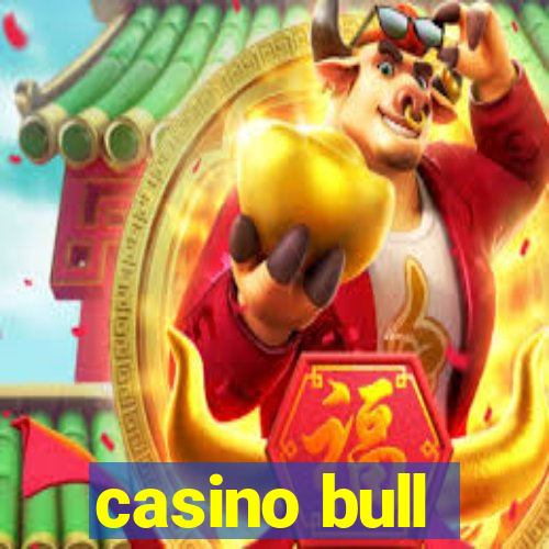 casino bull