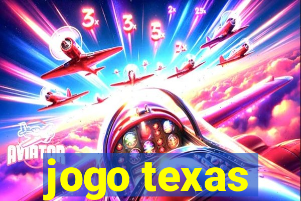 jogo texas