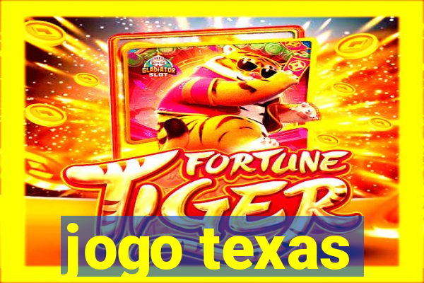 jogo texas