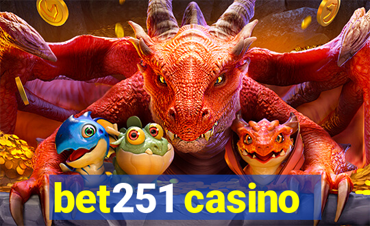 bet251 casino