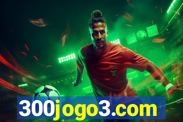 300jogo3.com