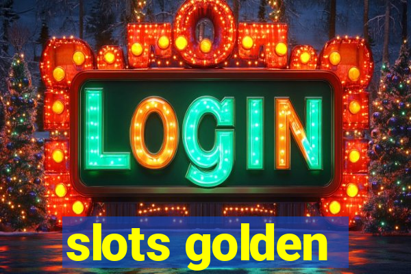 slots golden